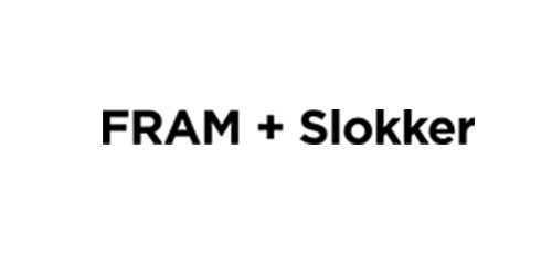 FRAM + Slokker