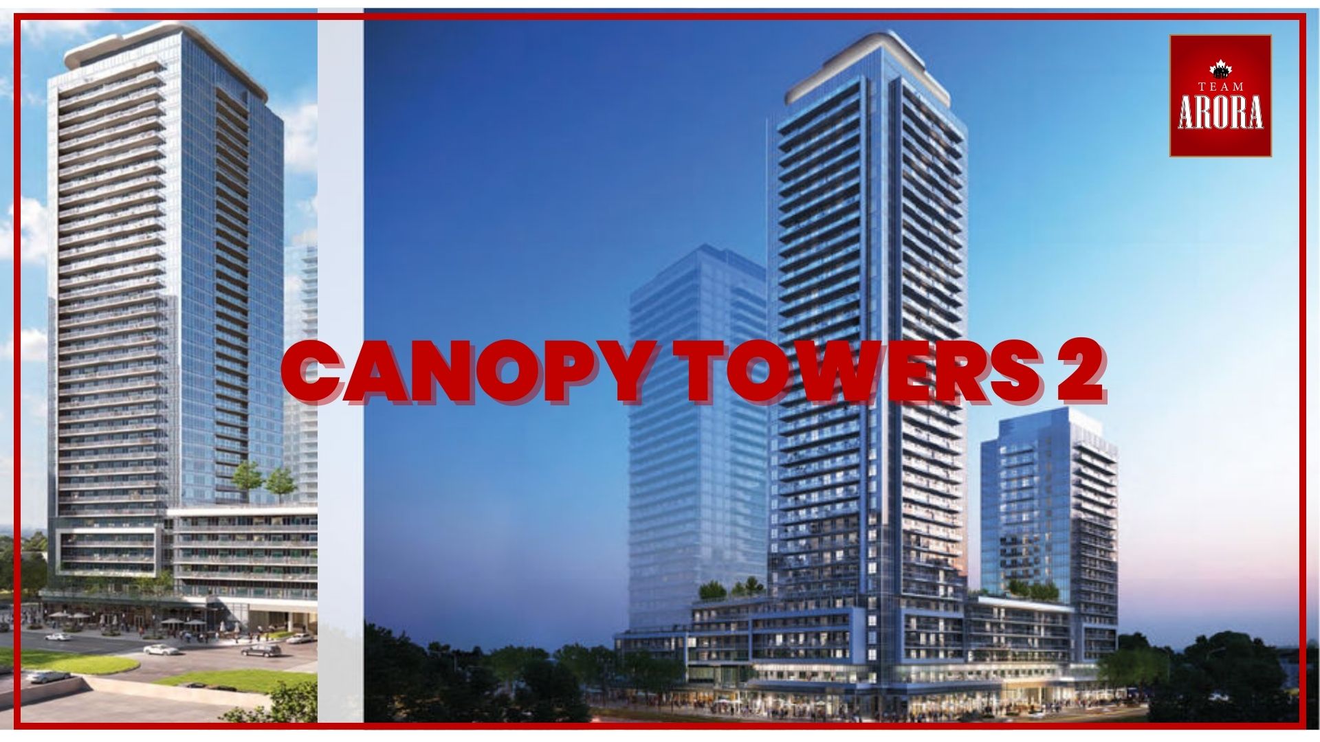 Canopy Towers 2 Mississauga: A New Standard in Urban Living