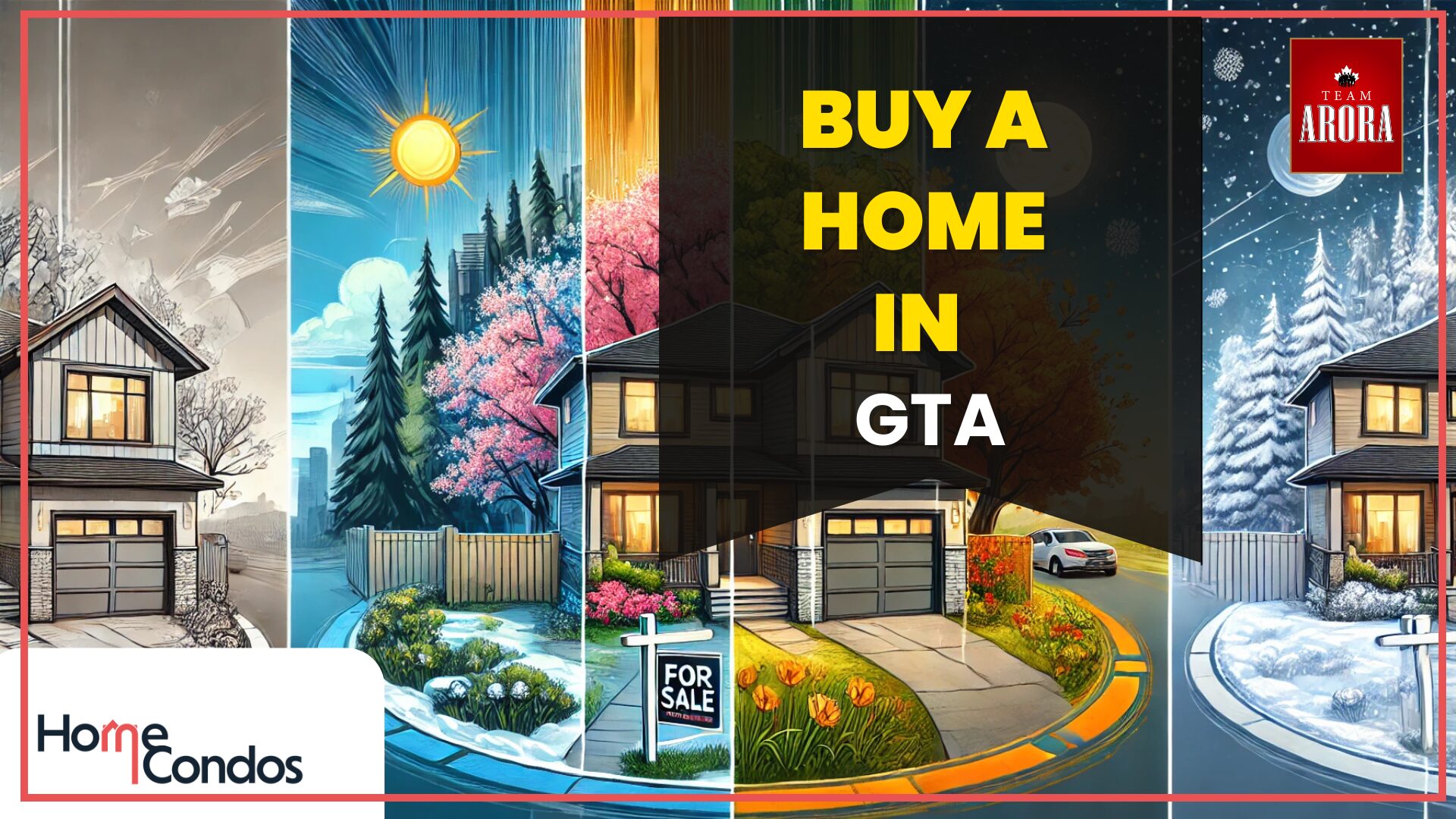 Buy a home in GTA